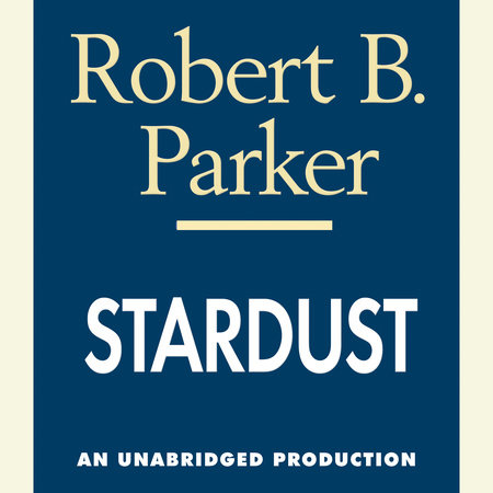 Stardust by Robert B. Parker