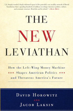 The New Leviathan by David Horowitz and Jacob Laksin