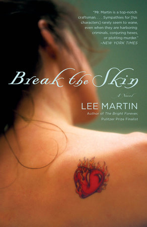 Break the Skin by Lee Martin