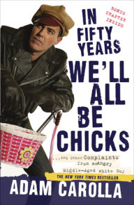 In Fifty Years We'll All Be Chicks