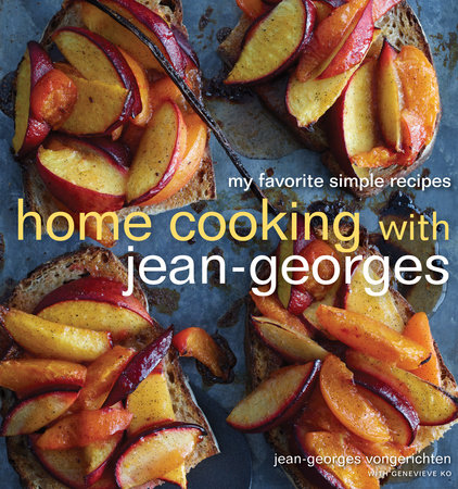 Home Cooking with Jean-Georges by Jean-Georges Vongerichten and Genevieve Ko