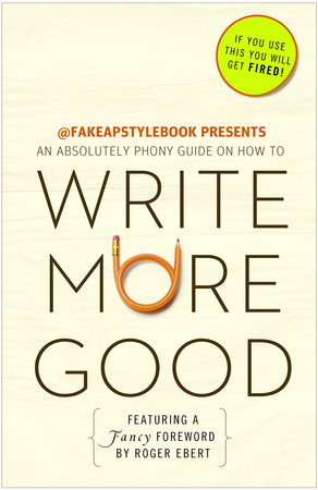 Write More Good by The Bureau Chiefs