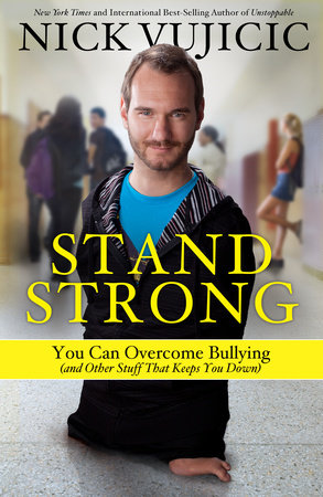 Stand Strong by Nick Vujicic
