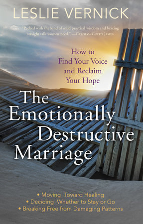 The Emotionally Destructive Marriage by Leslie Vernick