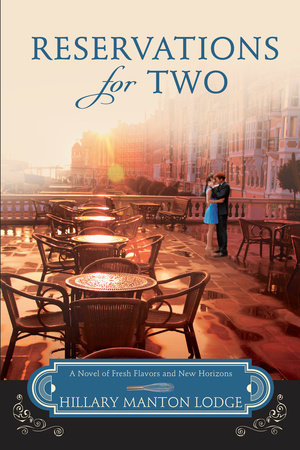 Reservations for Two by Hillary Manton Lodge