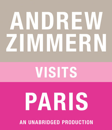 Andrew Zimmern visits Paris by Andrew Zimmern