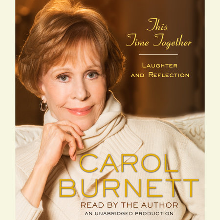 This Time Together by Carol Burnett