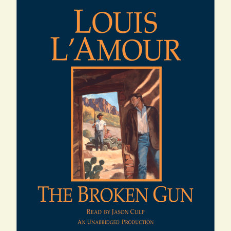 The Broken Gun by Louis L'Amour