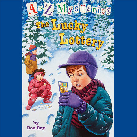 A to Z Mysteries: The Lucky Lottery by Ron Roy