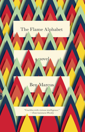 The Flame Alphabet by Ben Marcus