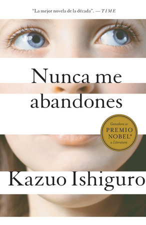 Nunca me abandones / Never let me go by Kazuo Ishiguro