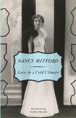 Love in a Cold Climate by Nancy Mitford