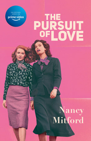 The Pursuit of Love by Nancy Mitford