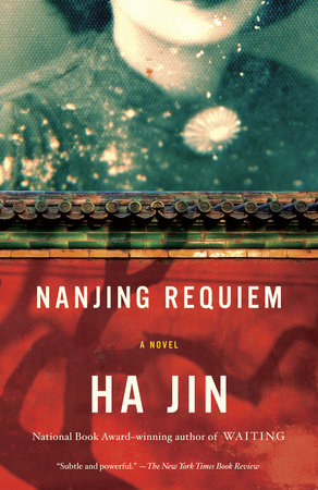 Nanjing Requiem by Ha Jin