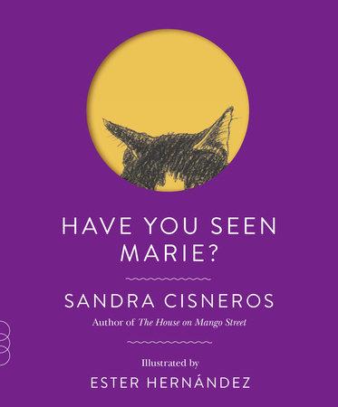 Have You Seen Marie? by Sandra Cisneros