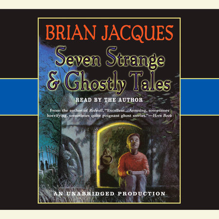 Seven Strange & Ghostly Tales by Brian Jacques