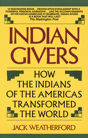 Indian Givers by Jack Weatherford