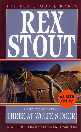 Three at Wolfe's Door by Rex Stout