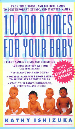 10,000 Names for Your Baby by Kathy Ishizuka