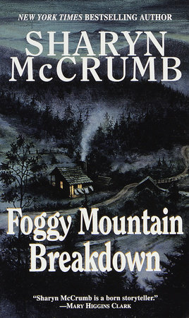 Foggy Mountain Breakdown and Other Stories by Sharyn McCrumb