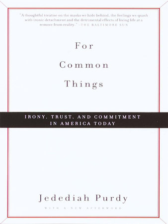 For Common Things by Jedediah Purdy