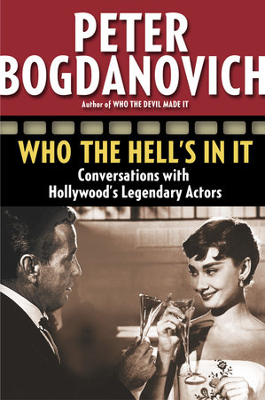 Who the Hell's in It by Peter Bogdanovich