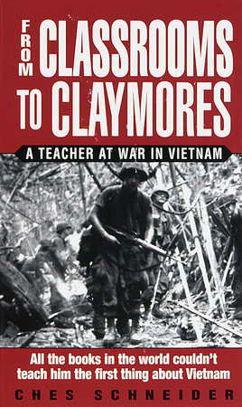 From Classrooms to Claymores by Ches Schneider