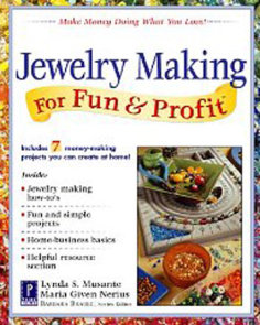 Jewelry Making for Fun & Profit