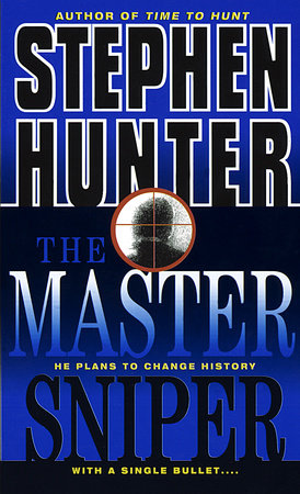 The Master Sniper by Stephen Hunter
