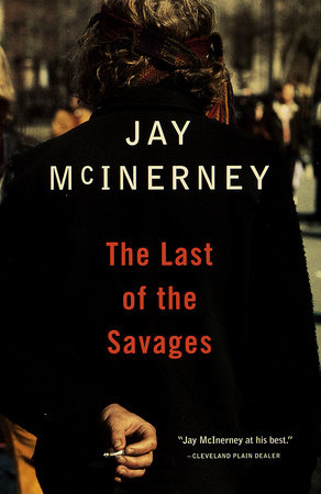 The Last of the Savages by Jay McInerney