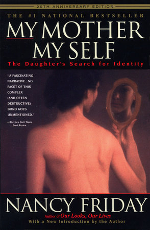 My Mother/My Self by Nancy Friday