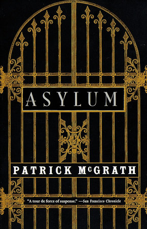 Asylum by Patrick McGrath