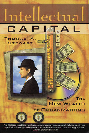 Intellectual Capital by Thomas A. Stewart