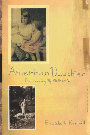 American Daughter by Elizabeth Kendall