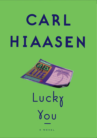 Lucky You by Carl Hiaasen