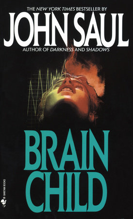 Brain Child by John Saul