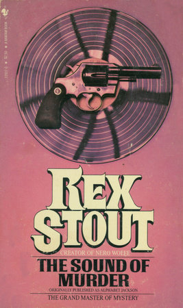 The Sound of Murder by Rex Stout