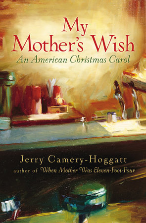 My Mother's Wish by Jerry Camery-Hoggatt