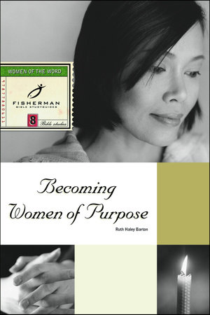 Becoming Women of Purpose by Ruth Haley Barton