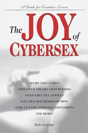 The Joy of Cybersex by Deborah Levine