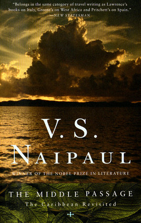 The Middle Passage by V. S. Naipaul