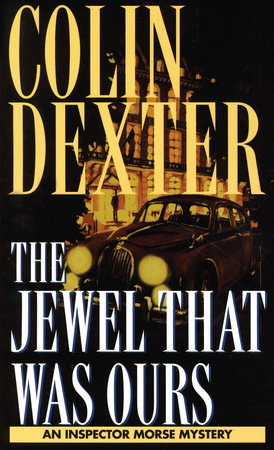 Jewel That Was Ours by Colin Dexter