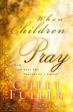 When Children Pray by Cheri Fuller