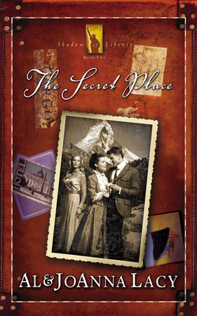 The Secret Place by Al Lacy and Joanna Lacy
