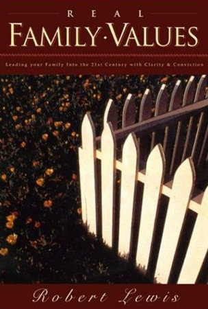 Real Family Values by Robert Lewis