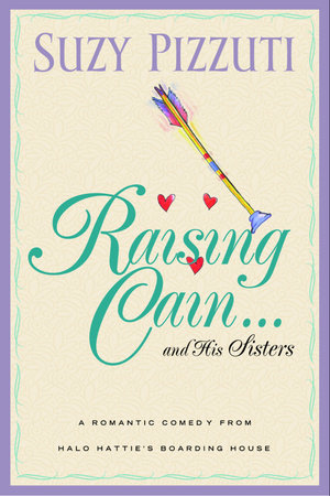 Raising Cain ... and His Sisters by Suzy Pizzuti