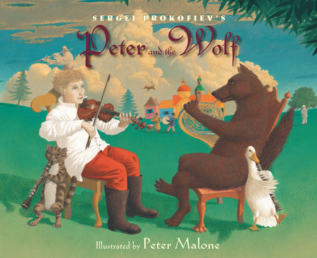 Sergei Prokofiev's Peter and the Wolf by Sergei Prokofiev