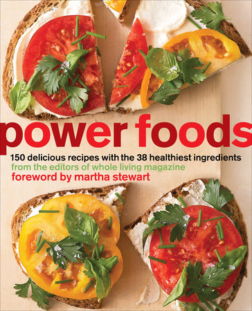 Power Foods by The Editors of Whole Living Magazine