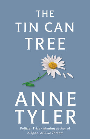 The Tin Can Tree by Anne Tyler
