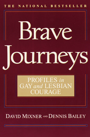 Brave Journeys by David Mixner and Dennis Bailey